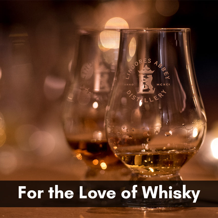 For the Love of Whisky!